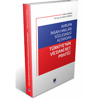 Avrupa Insan Hakları Sözleşmesi Açısından Türkiye'nin Vicdani Ret Pratiği