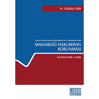 Avrupa Insan Hakları Sözleşmesine Ek 1. Protokole Göre Malvarlığı Haklarının Korunması-H. Gürbüz Sarı