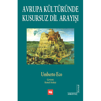 Avrupa Kültüründe Kusursuz Dil Arayışı Umberto Eco