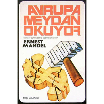 Avrupa Meydan Okuyor Servan Schreiber'e Sosyalist Cevap Ernest Mandel