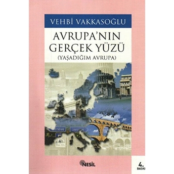 Avrupa’nın Gerçek Yüzü Vehbi Vakkasoğlu