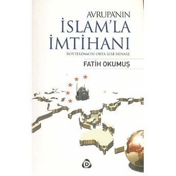 Avrupa’nın Islam’la Imtihanı Fatih Okumuş