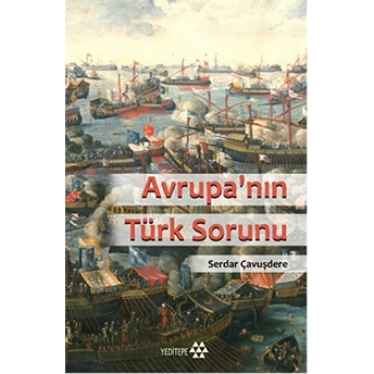 Avrupa' Nın Türk Sorunu Serdar Çavuşdere