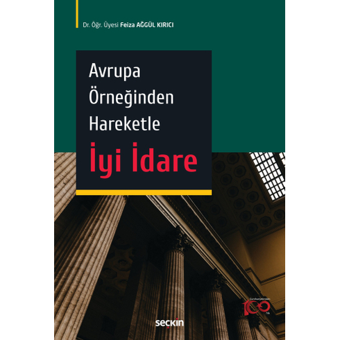 Avrupa Örneğinden Hareketle Iyi Idare Feiza Ağgül Kırıcı