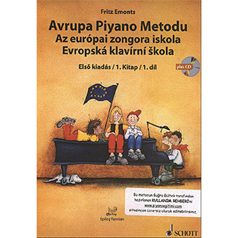 Avrupa Piyano Metodu - Az Europai Zongora Iskola - Evropska Klavirni Skola Fritz Emonts