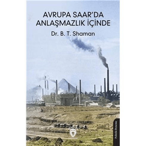 Avrupa Saar’da Anlaşmazlık Içinde B. T. Shaman