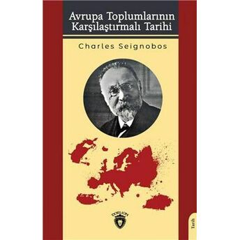 Avrupa Toplumlarının Karşılaştırmalı Tarihi Charles Seignobos