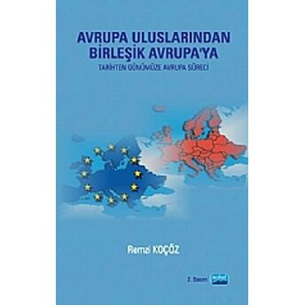 Avrupa Uluslarından Birleşik Avrupa’ya Remzi Koçöz