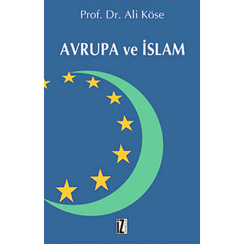 Avrupa Ve Islam-Ali Köse