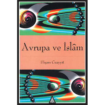 Avrupa Ve Islam Hişam Cuayyıt