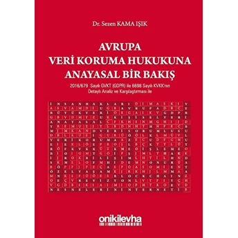 Avrupa Veri Koruma Hukukuna Anayasal Bir Bakış