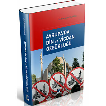 Avrupa'Da Din Ve Vicdan Özgürlüğü Muhterem Dilbirliği