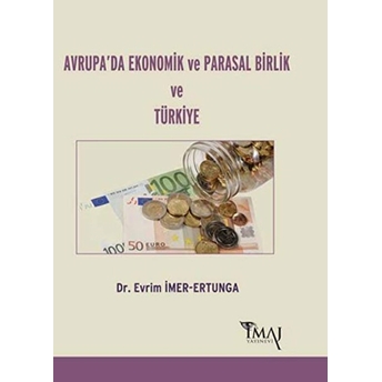 Avrupa'Da Ekonomik Ve Parasal Birlik Ve Türkiye Evrim Imer-Ertunga