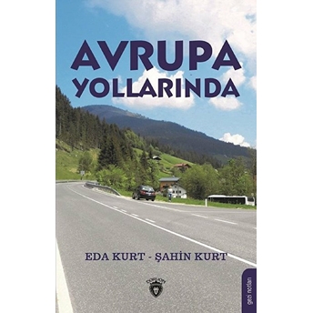 Avrupa Yollarında Eda Kurt