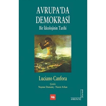 Avrupa'da Demokrasi Bir Ideolojinin Tarihi Luciano Canfora