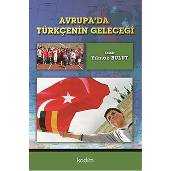 Avrupa'da Tükçenin Geleceği Yılmaz Bulut