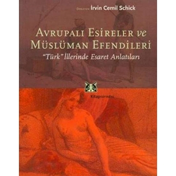 Avrupalı Esireler Ve Müslüman Efendileri Derleme