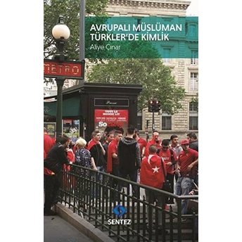 Avrupalı Müslüman Türkler'de Kimlik Aliye Çınar