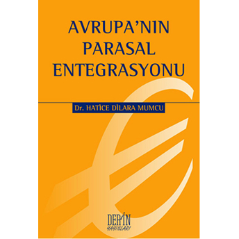 Avrupa'nın Parasal Entegrasyonu