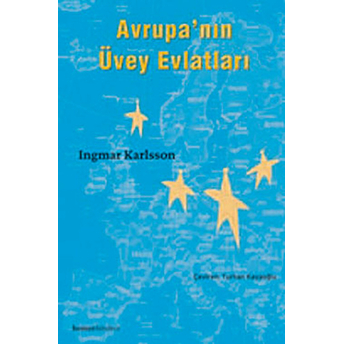 Avrupa'nın Üvey Evlatları Ingmar Karlsson