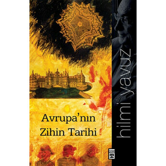 Avrupanın Zihin Tarihi Hilmi Yavuz