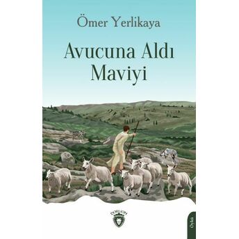 Avucuna Aldı Maviyi Ömer Yerlikaya