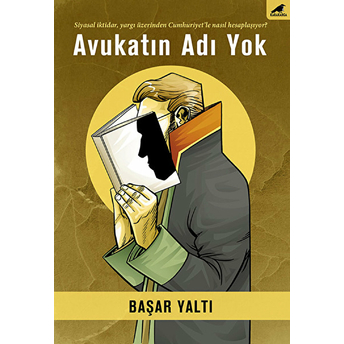 Avukatın Adı Yok Başar Yaltı