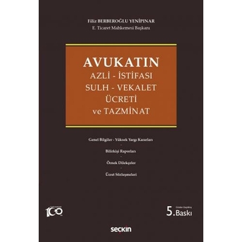 Avukatın Azli Istifası Sulh Vekalet Ücreti Ve Tazminat Filiz Berberoğlu Yenipınar