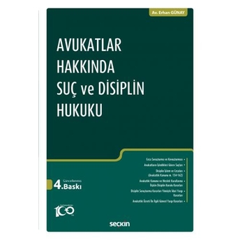 Avukatlar Hakkında Suç Ve Disiplin Hukuku Erhan Günay