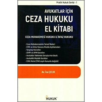 Avukatlar Için Ceza Hukuku El Kitabı Isa Çelik