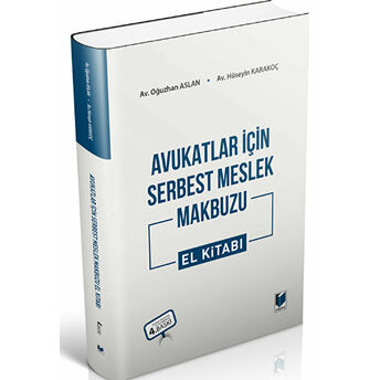 Avukatlar Için Serbest Meslek Makbuzu El Kitabı Oğuzhan Aslan