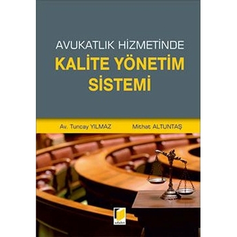 Avukatlık Hizmetinde Kalite Yönetim Sistemi