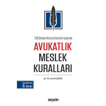 Avukatlık Meslek Kuralları M. Lamih Çelik