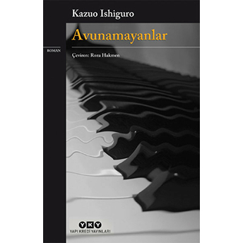 Avunamayanlar Kazuo Ishiguro