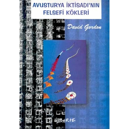 Avusturya Iktisadı’nın Felsefi Kökleri David Gordon