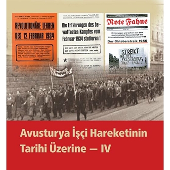 Avusturya Işçi Hareketinin Tarihi Üzerine - Iv - Kolektif