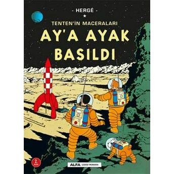 Ay’a Ayak Basıldı - Tentenin Maceraları Herge