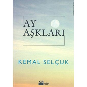 Ay Aşkları Kemal Selçuk