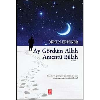 Ay Gördüm Allah Amentü Billah Orkun Ertener