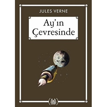 Ay’ın Çevresinde - Gökkuşağı Cep Kitap Dizisi Jules Verne