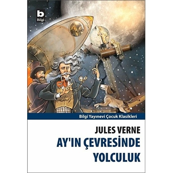 Ay’ın Çevresinde Yolculuk Jules Verne