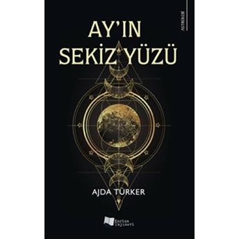 Ay’ın Sekiz Yüzü - Ajda Türker