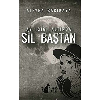 Ay Işığı Altında Sil Baştan Aleyna Sarıkaya