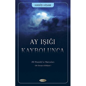 Ay Işığı Kaybolunca Hamid Hisam