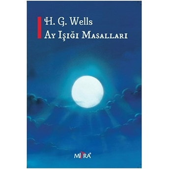 Ay Işığı Masalları H. G. Wells