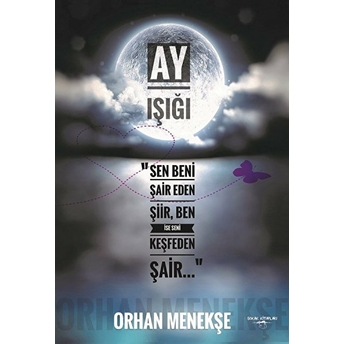 Ay Işığı Orhan Menekşe