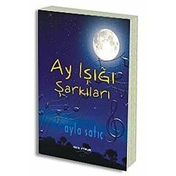 Ay Işığı Şarkıları Ayla Satıç