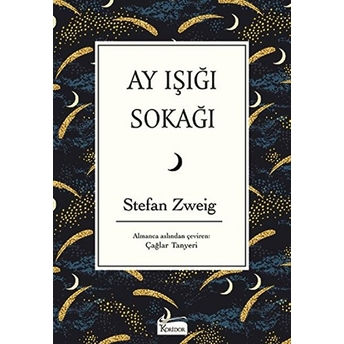 Ay Işığı Sokağı (Bez Ciltli) Stefan Zweig