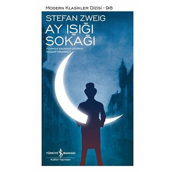 Ay Işığı Sokağı - Modern Klasikler Dizisi (Şömizli) Stefan Zweig