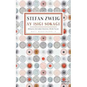 Ay Işığı Sokağı - Stefan Zweig